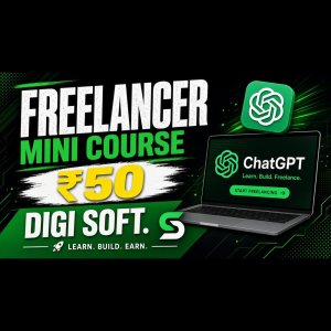 ChatGPT for Freelancers — Starter Mini Course | Digi Soft