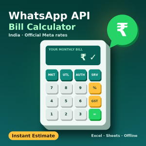 WhatsApp API Bill Calculator: India Official API Cost Estimator (Excel + Google Sheets + Offline)